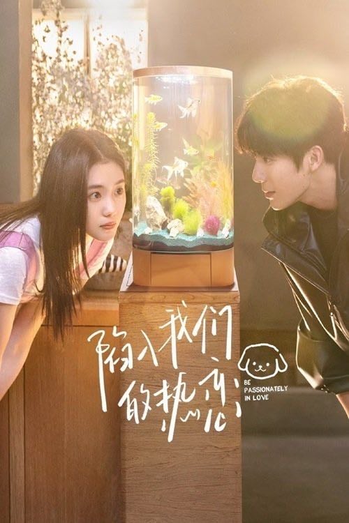 Be Passionately in Love - 24 episodios · 2025*