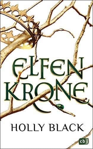 Elfenkrone - Holly Black · 2018