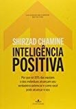 Inteligencia Positiva (em Portugues Do Brasil) - Shirzad Chamine · 2013