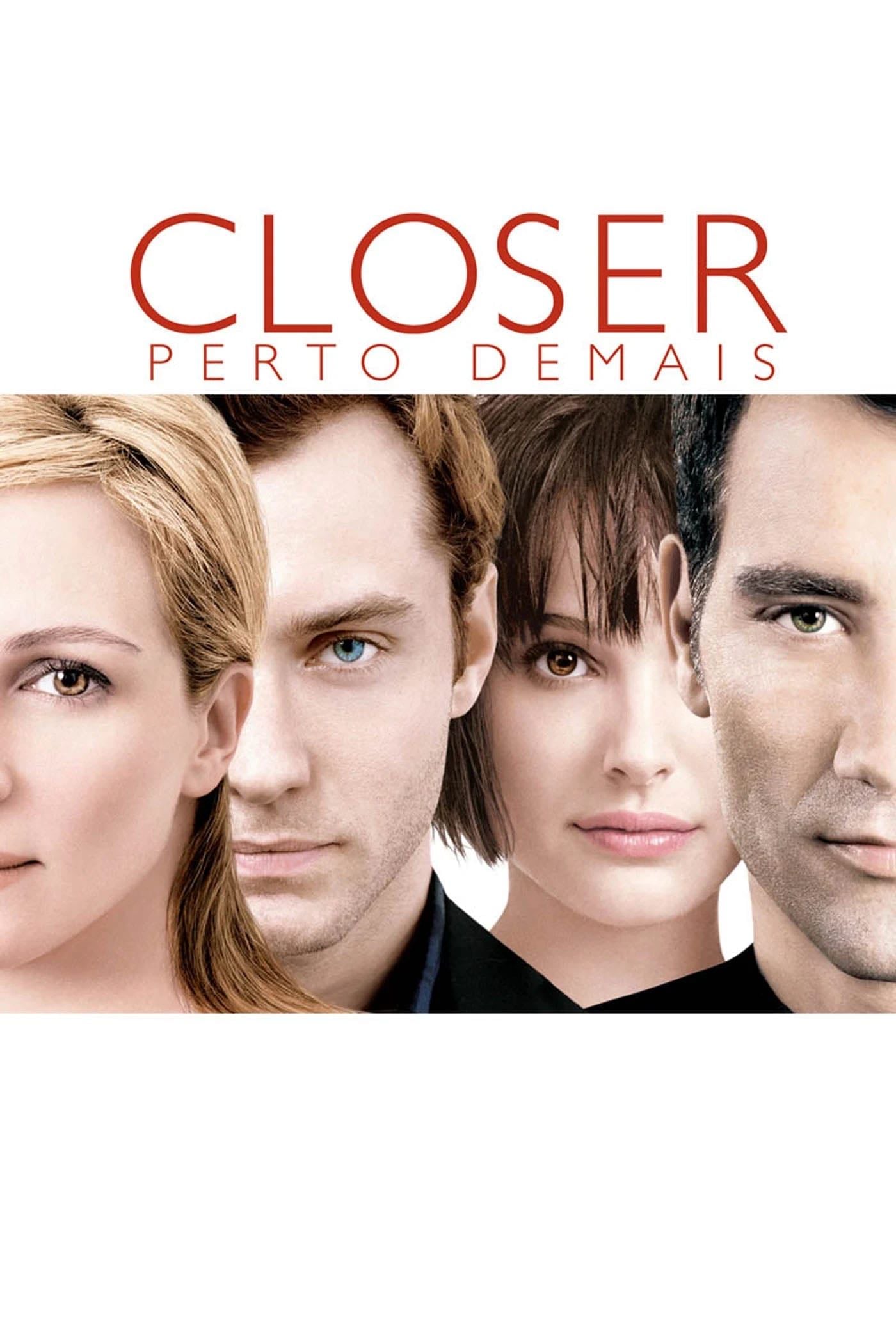 Closer: Perto Demais - Mike Nichols · 2004