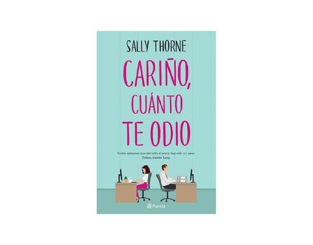 CARIÑO CUANTO TE ODIO - SALLY THORNE · 2018