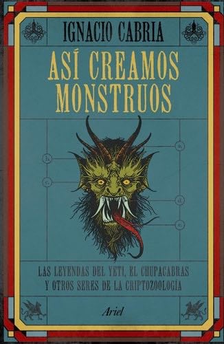 Así creamos monstruos - Ignacio Cabria · 2023