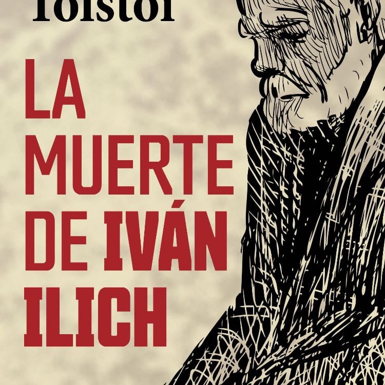 La Muerte De Ivan Ilich - Lev N. Tolstói · 2025