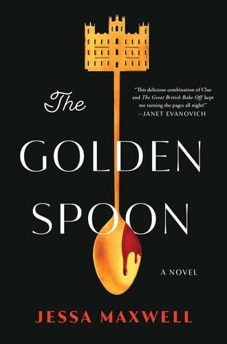 The Golden Spoon: A Novel - Jessa Maxwell · 2023