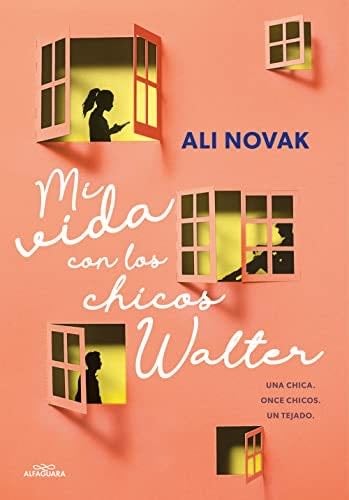 Mi vida con los chicos Walter (Spanish Edition) - Ali Novak · 2022