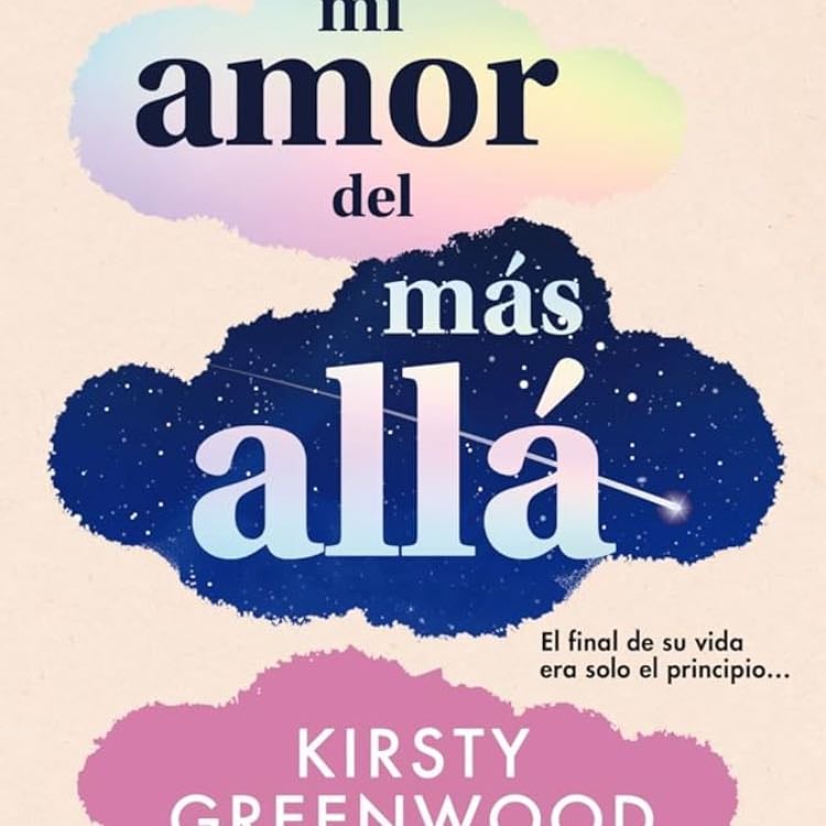Mi amor del más allá - Kirsty Greenwood · 2024