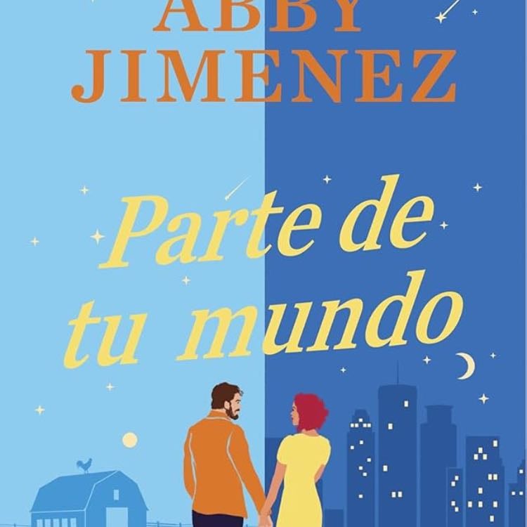 Parte De Tu Mundo - Abby Jimenez · 2023