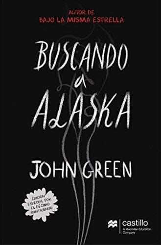 Buscando a Alaska - John Green · 2014