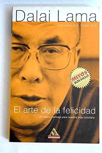 El Arte De La Felicidad - Dalai Lama XIV · 2013