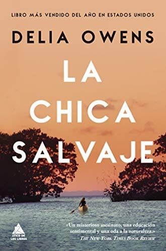 La chica salvaje - Delia Owens · 2019