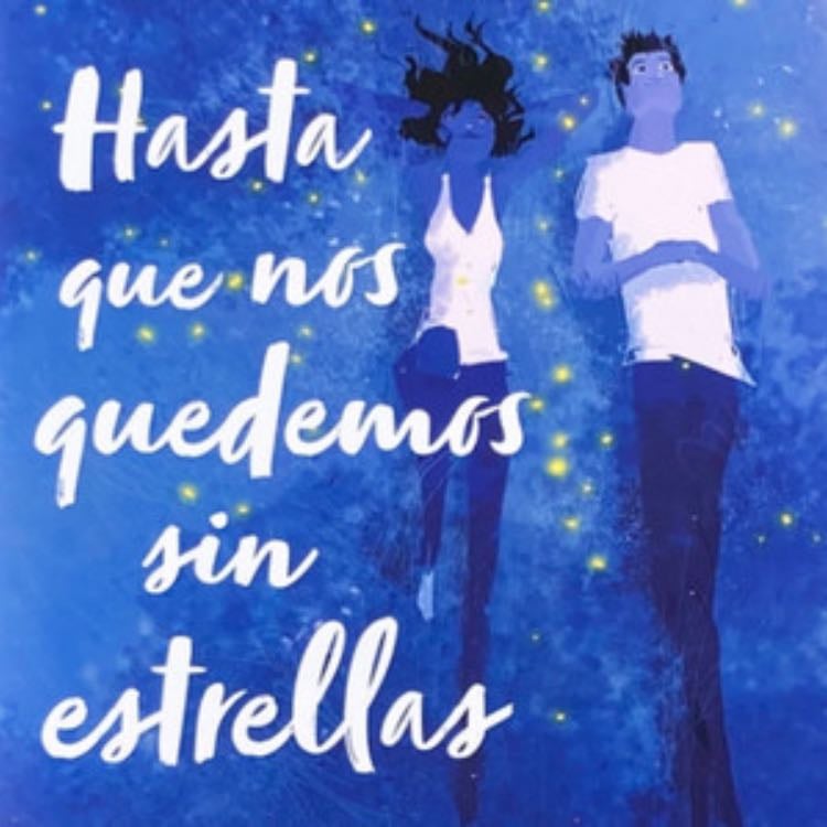 Hasta que nos quedemos sin estrellas - Inma Rubiales · 2022