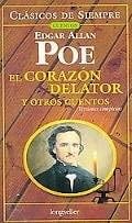 El corazon delator y otros cuentos/ The Tell-Tale Heart and Other Stories (Clasicos De Siempre- Cuentos/ Always Classic- Stories) (Spanish Edition) - Edgar Allan Poe · 2006