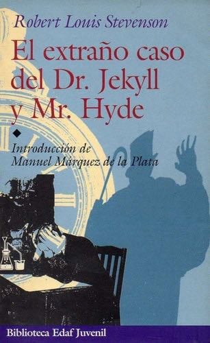El extraño caso de Dr. Jekyll y Mr. Hyde - Robert Louis Stevenson