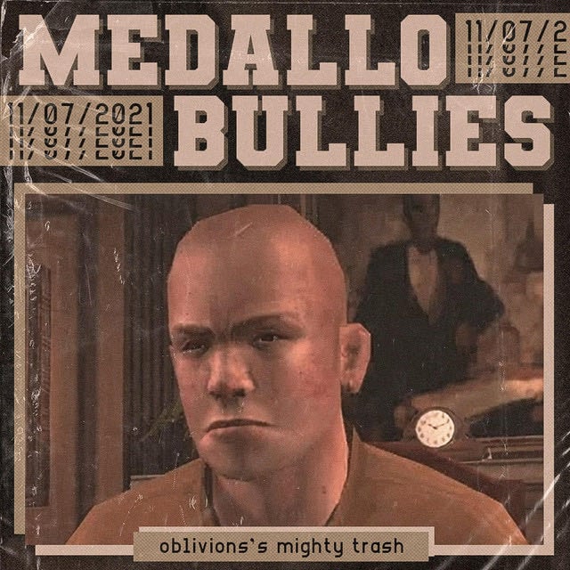 Medallo Bullies - Song · Oblivion's Mighty Trash