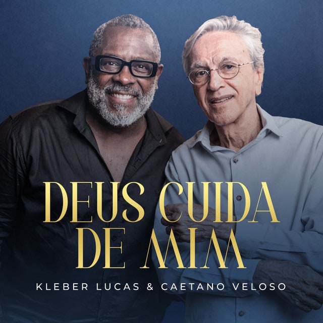 Deus Cuida de Mim - Song · Caetano Veloso, Kleber Lucas