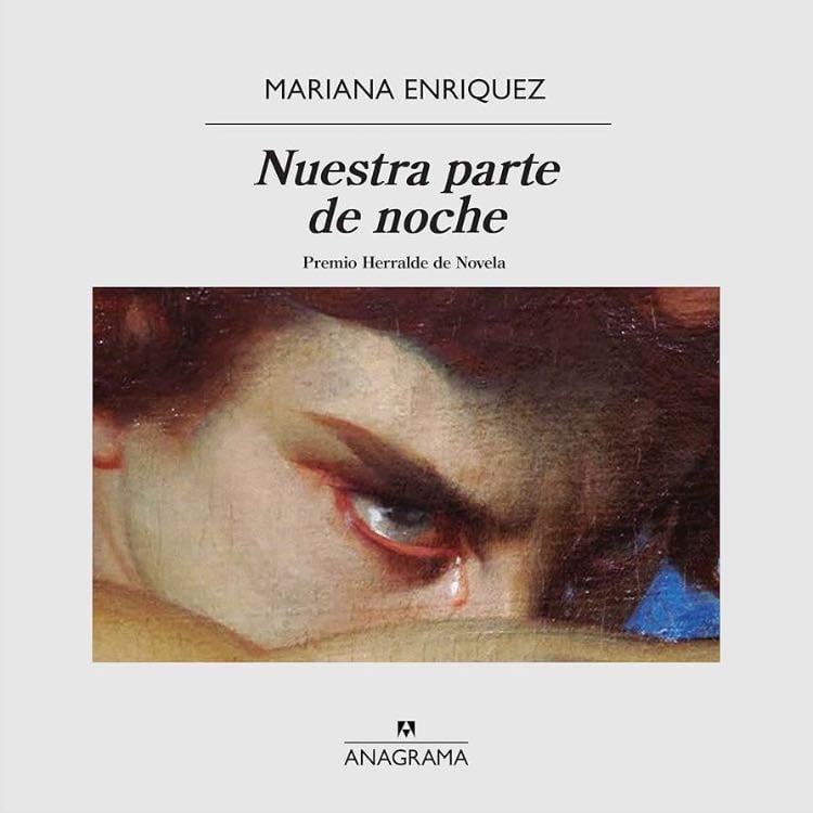Nuestra parte de noche - Mariana Enriquez · 2020