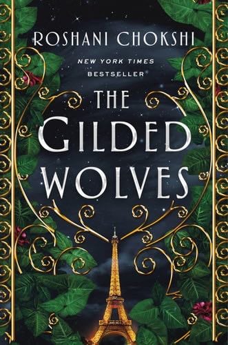 The Gilded Wolves: A Novel - Roshani Chokshi · 2019