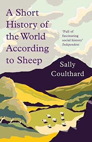 A Short History of the World According to Sheep - Sally Coulthard · 2020