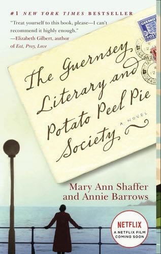 The Guernsey Literary and Potato Peel Pie Society - Mary Ann Shaffer, Annie Barrows · 2009
