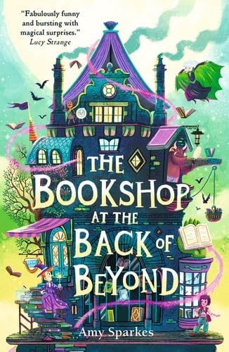 The Bookshop at the Back of Beyond - Amy Sparkes · 2023