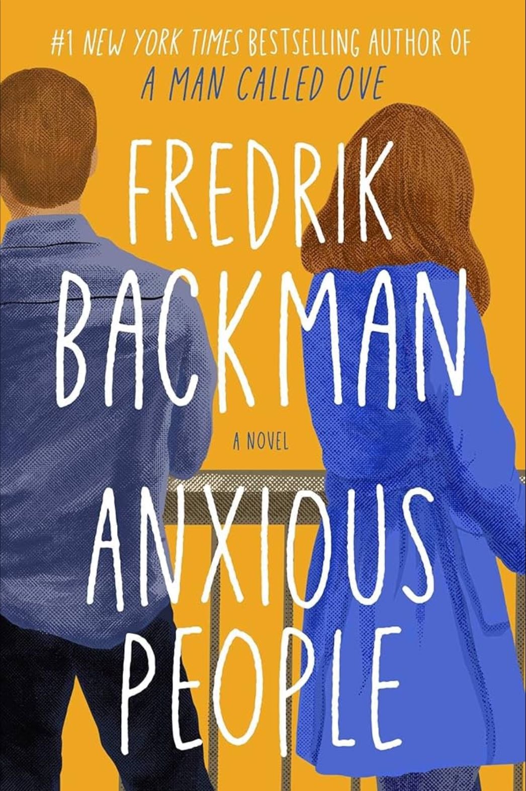 Anxious People A Novel - Fredrik Backman · 2020