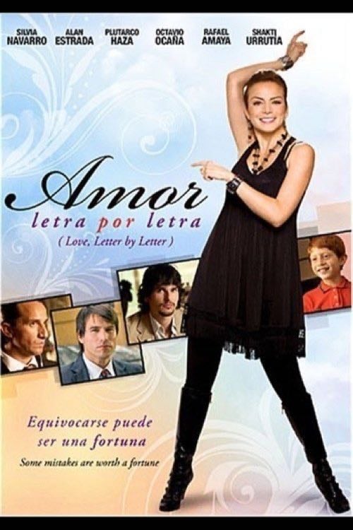 Amor letra por letra - Luis Eduardo Reyes · 2008