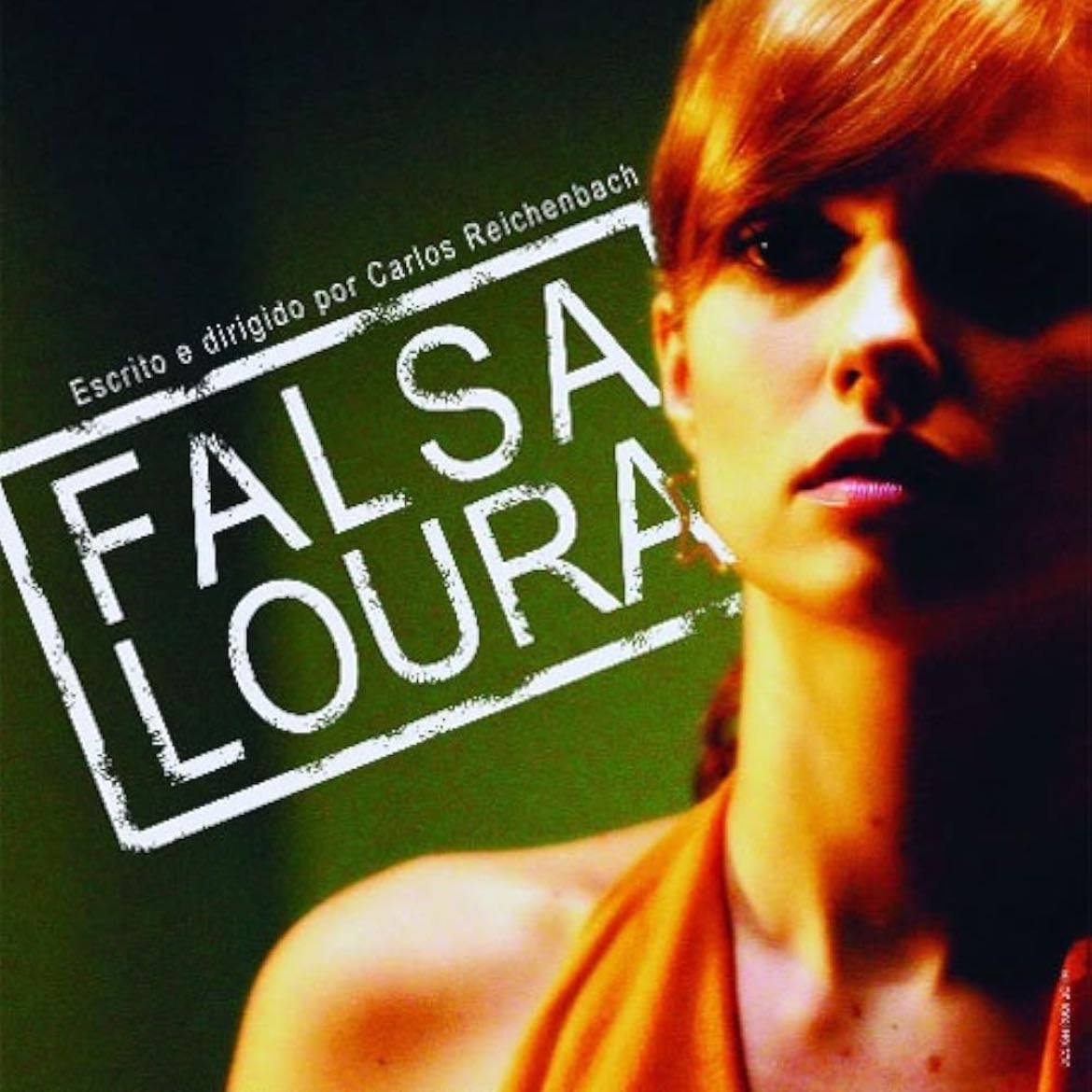 Falsa Loura - Carlos Reichenbach · 2007