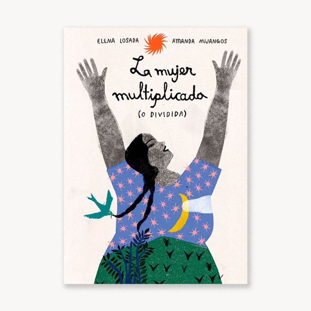 La mujer multiplicada (o dividida) - Elena Losada
