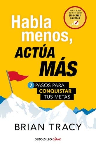 Habla menos, actúa más - Brian Tracy · 2023
