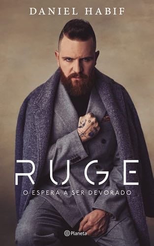 RUGE: O espera a ser devorado (Spanish Edition) - Daniel Habif · 2023