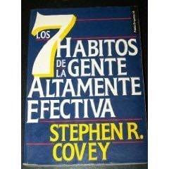Los 7 Habitos De La Gente Altamente Efectiva - Stephen R. Covey · 1995
