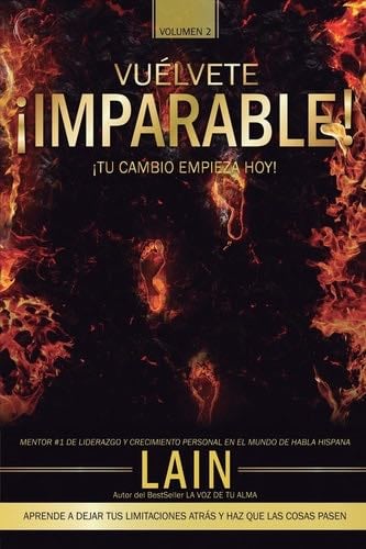 ¡Vuelvete Imparable! Volumen II (Saga ¡Vuélvete Millonario!) (Spanish Edition) - Lain García Calvo · 2016