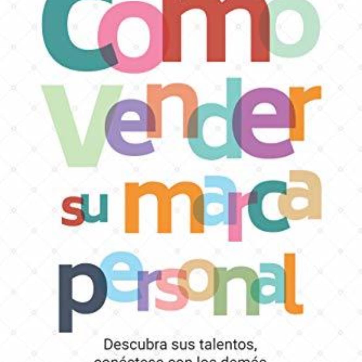 Como vender su marca personal - Raquel Gómez Hernández · 2014