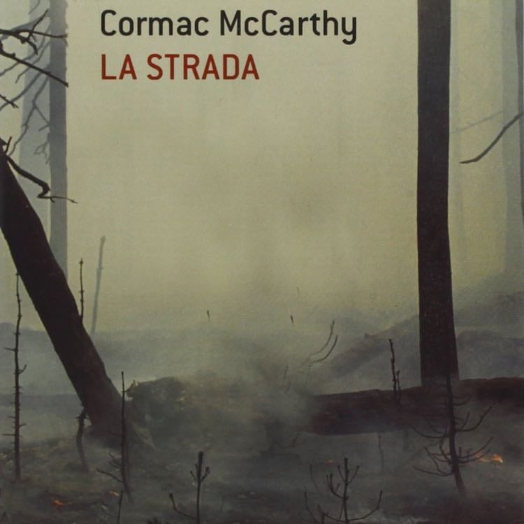 La strada - Cormac McCarthy · 2010