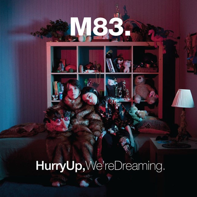 Hurry Up, We're Dreaming - Album · M83