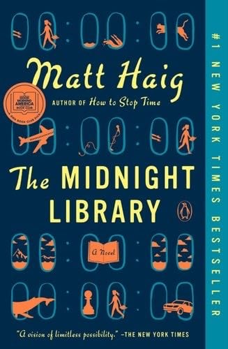 The Midnight Library: A Novel - Matt Haig · 2020