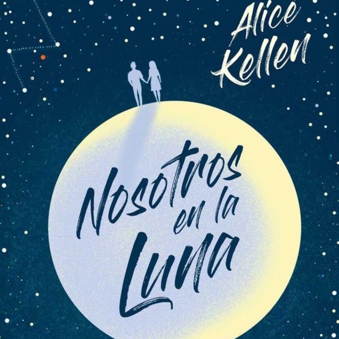 Nosotros En La Luna - Alice Kellen · 2020