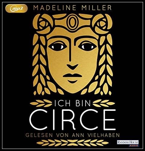 Ich bin Circe - Madeline Miller · 2019