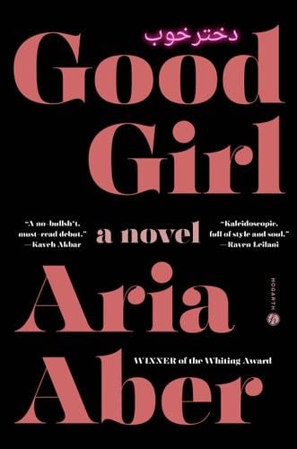 Good Girl: A Novel - Aria Aber · 2025