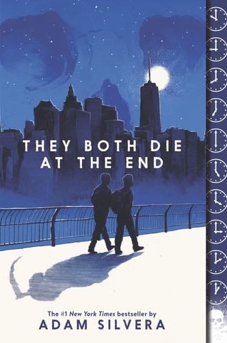 They Both Die at the End - Adam Silvera · 2018