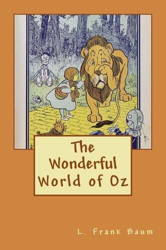 The Wonderful World of Oz - L. Frank Baum · 2013