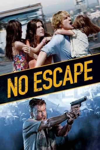 No Escape - John Erick Dowdle · 2015