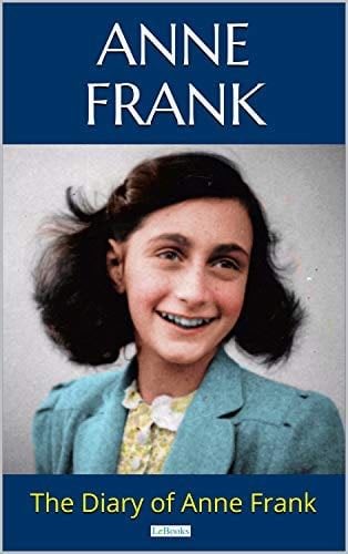 THE DIARY OF ANNE FRANK - Anne Frank · 2020