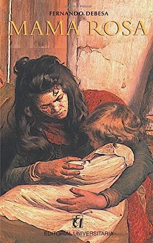 Mama Rosa (Spanish Edition) - Fernando Debesa · 2006