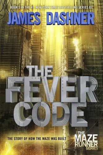 The Fever Code - James Dashner · 2016