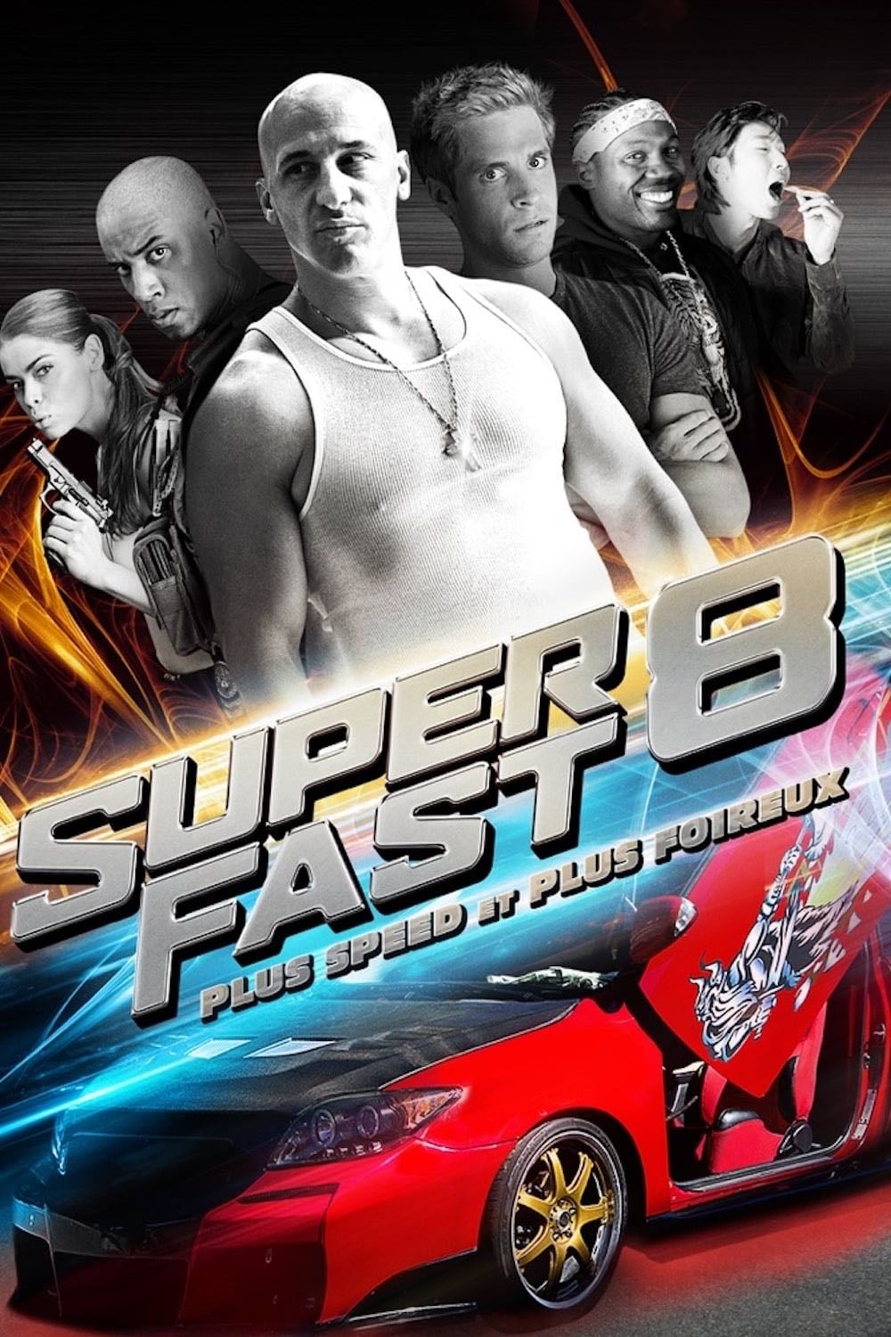Superfast 8 - Jason Friedberg · 2015