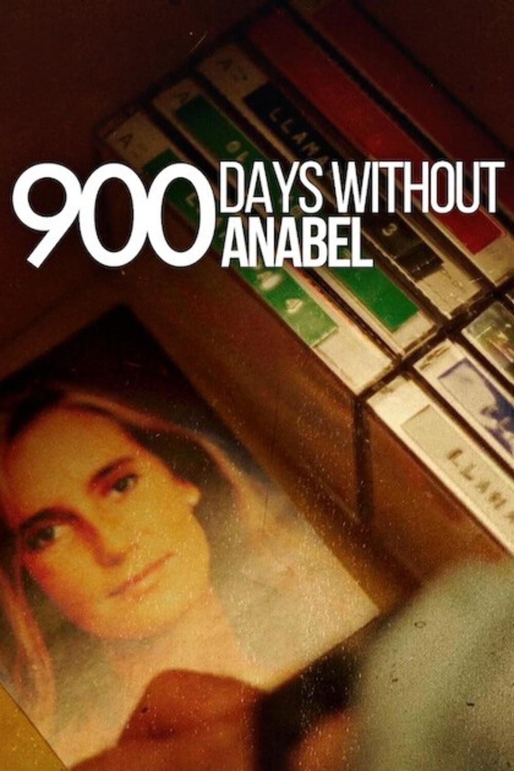 900 Days Without Anabel - 2024