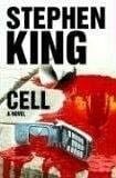 Cell: A Novel - Stephen King · 2006
