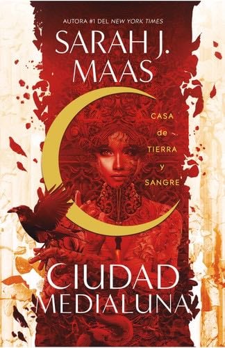 Casa de tierra y sangre (Ciudad Medialuna 1) - Sarah J. Maas · 2021