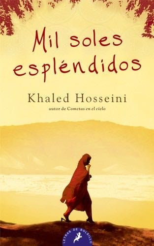 Mil soles esplendidos - Khaled Hosseini · 2009